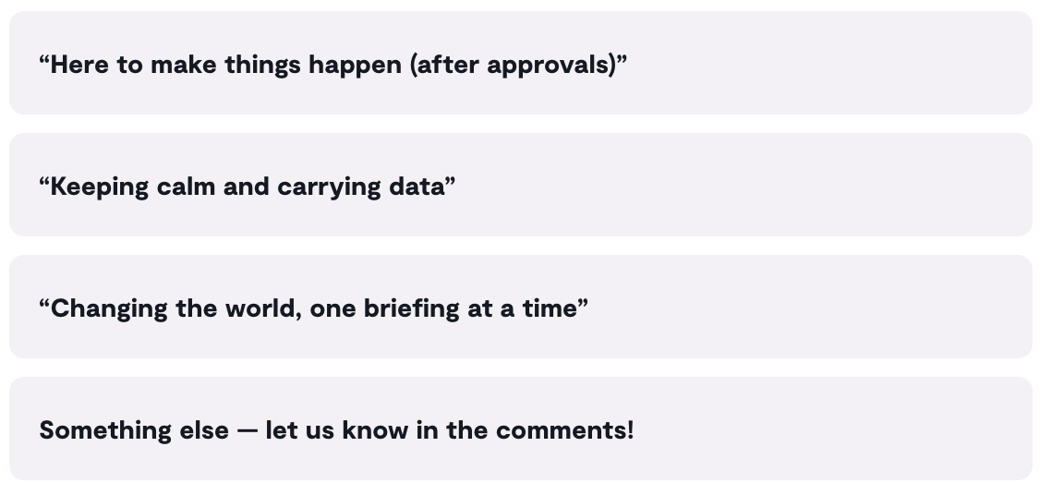 Poll: If your job had a reality show tagline, it would be...&nbsp;