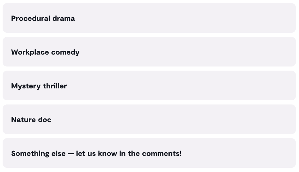 Poll: If your work week were a TV genre, what would it be?
