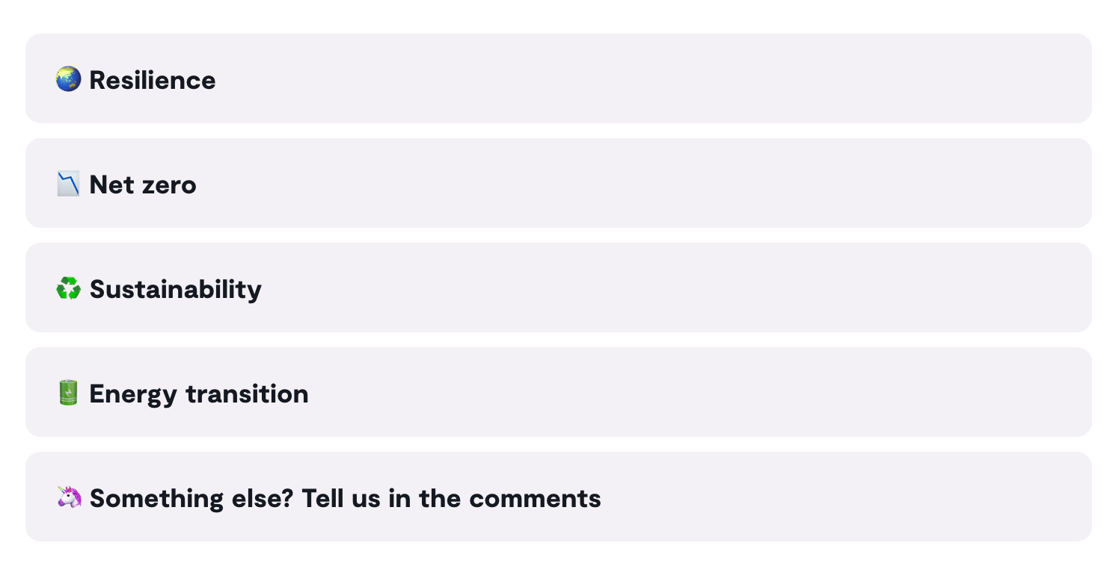 Cast your vote: Resilience, net zero, sustainability, energy transition, or something else